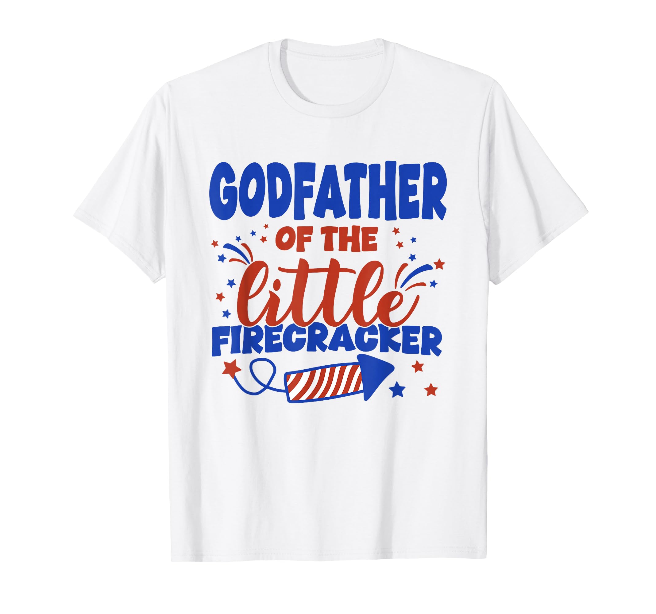 Godfather Little Firecracker Fourth T-Shirt - Custom Art Print Men Women - T-Shirt, Sweatshirt, Hoodie
