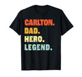 Carlton Dad Hero Legend T-Shirt - Fun Novelty Design for Adults - T-Shirt, Sweatshirt, Hoodie