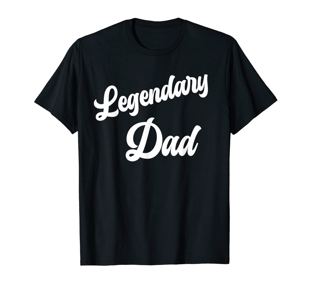 Mens Legendary Dad Legend T-Shirt - Aesthetic Graphic Men Women - T-Shirt, Sweatshirt, Hoodie