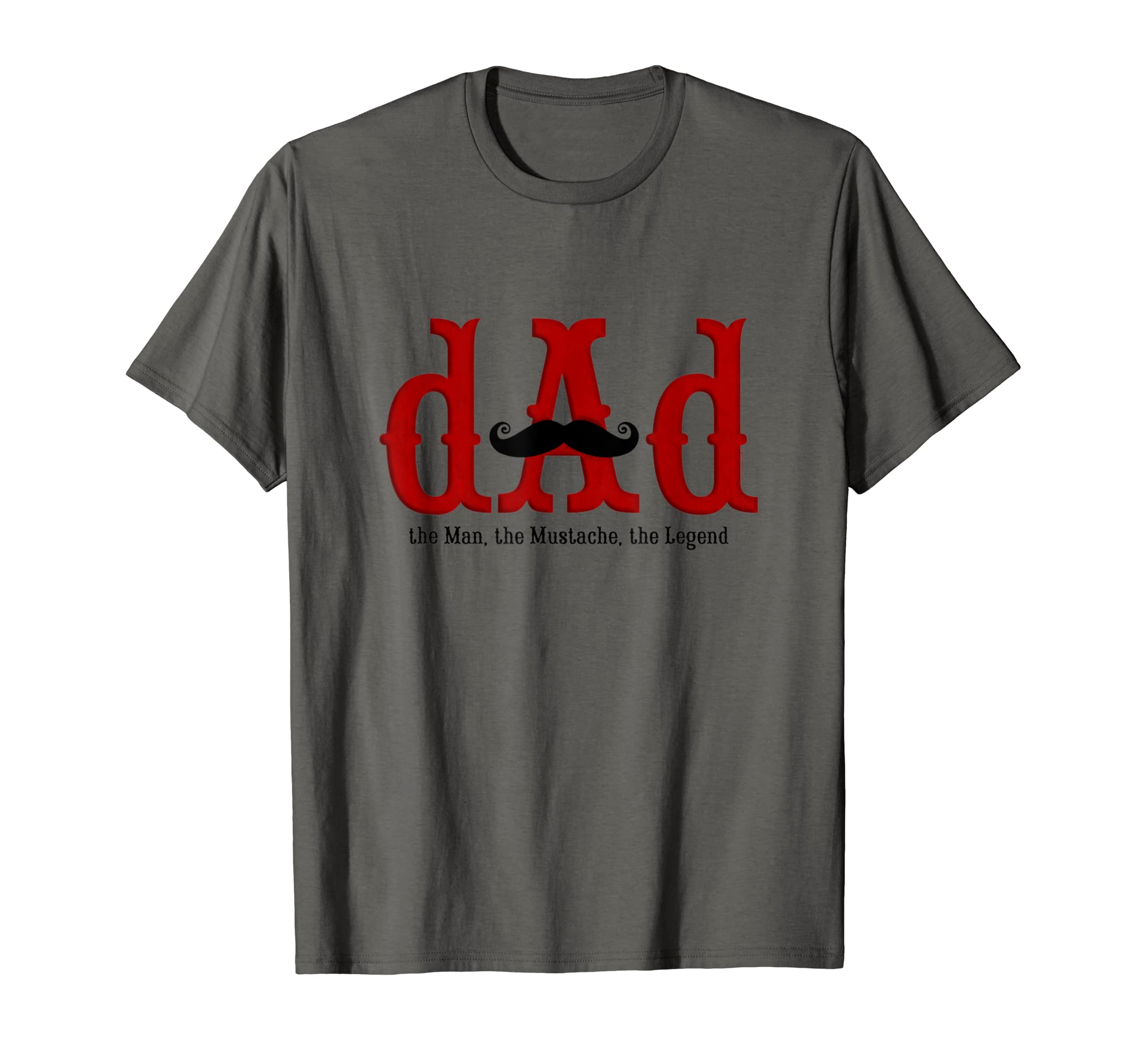 Dad Mustache Legend T-Shirt - Novelty Apparel for Adults - T-Shirt, Sweatshirt, Hoodie