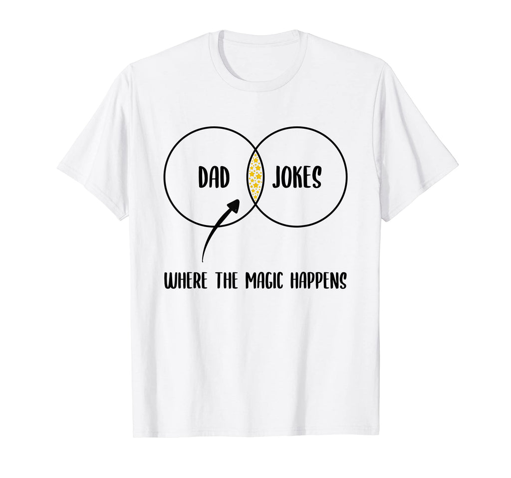 Dad Jokes Where Magic Happens T-Shirt - Trendy Graphic for Adults - T-Shirt, Sweatshirt, Hoodie