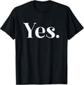 Minimalist Yes Statement Motivational Bold Design - Adult & Kids T-Shirts, Sweatshirts & Hoodies apparel design preview 1