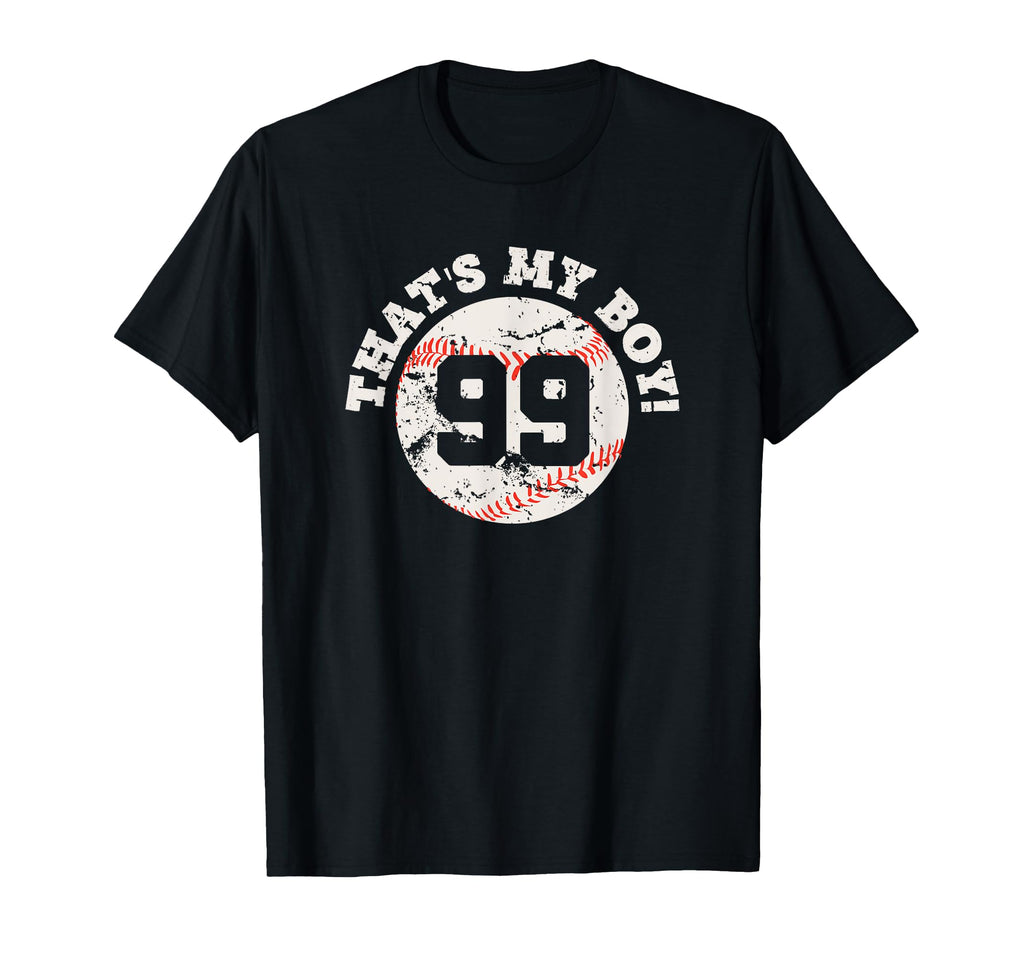 Thats My 99 Baseball Player Mom T-Shirt - Casual Everyday Wear for Adults - T-Shirt, Sweatshirt, Hoodie
