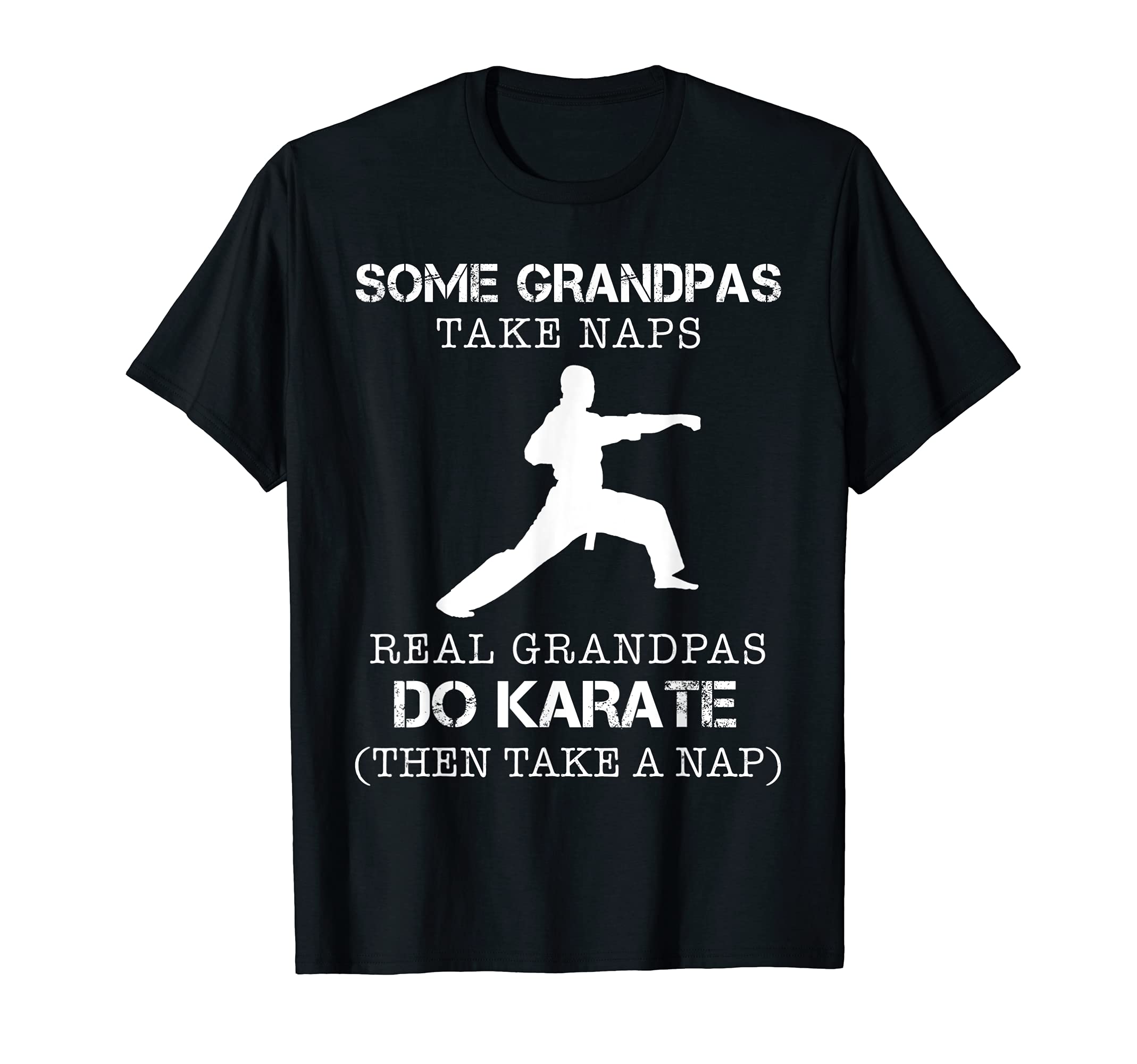 Some Grandpas Take Naps Real Grandpas Do T-Shirt - Streetwear Style Unisex - T-Shirt, Sweatshirt, Hoodie