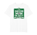 Soccer Mom Duty Proud Parent Sweatshirt - Trendy Graphic for Adults - T-Shirt, Sweatshirt, Hoodie