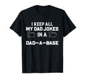 I Keep All My Dad Jokes Dad Base T-Shirt - Minimalist Print Men Women - T-Shirt, Sweatshirt, Hoodie