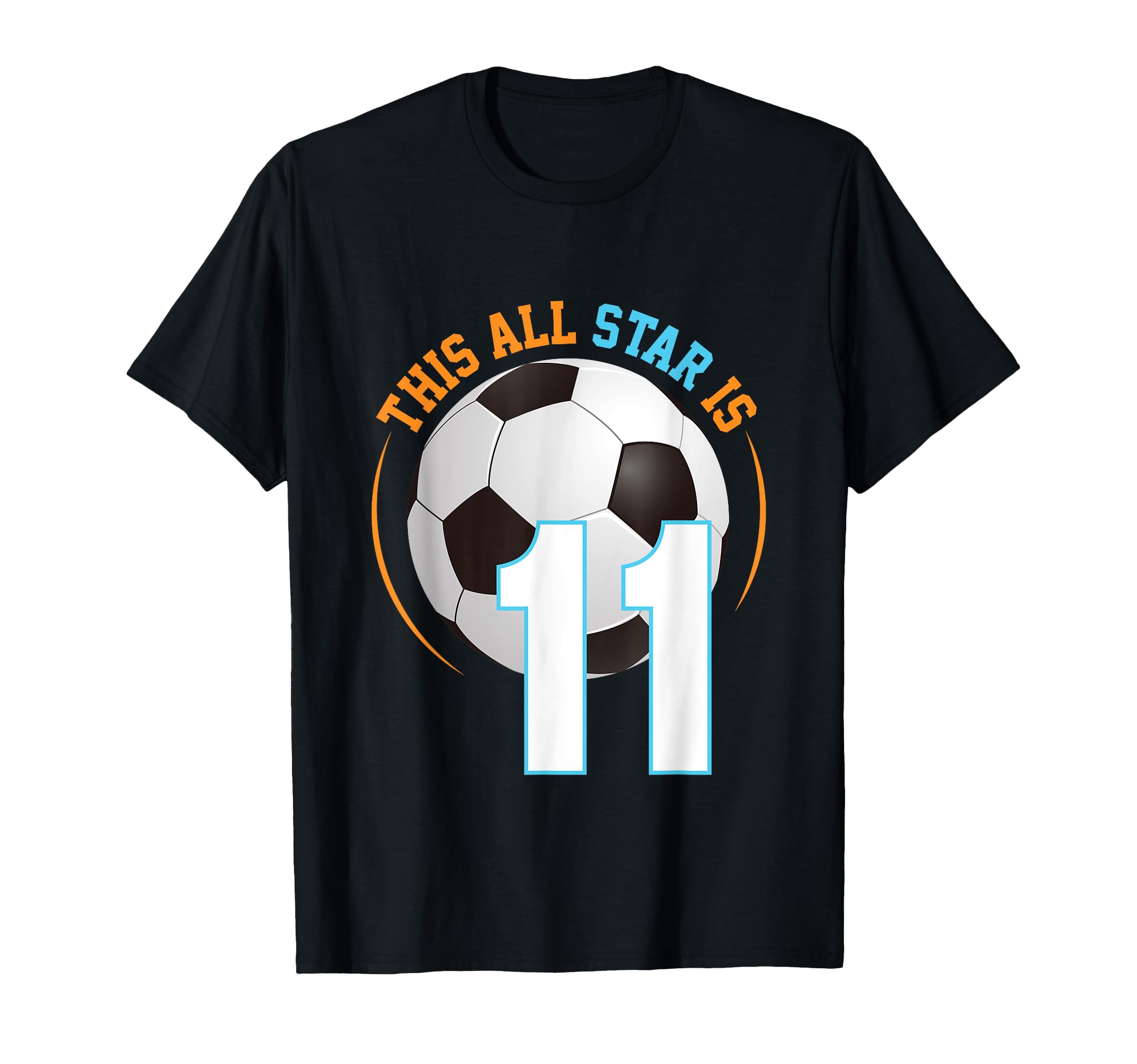 This All Star Is 11 Birthday Soccer T-Shirt - Aesthetic Graphic for Adults - T-Shirt, Sweatshirt, Hoodie