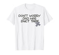 Funny Duct Tape Cant Fix Stupid T-Shirt - Minimalist Print for Adults - T-Shirt, Sweatshirt, Hoodie