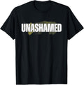 Unashamed Text Christian Inspirational Quote Saying - Adult & Kids T-Shirts, Sweatshirts & Hoodies apparel design preview 1