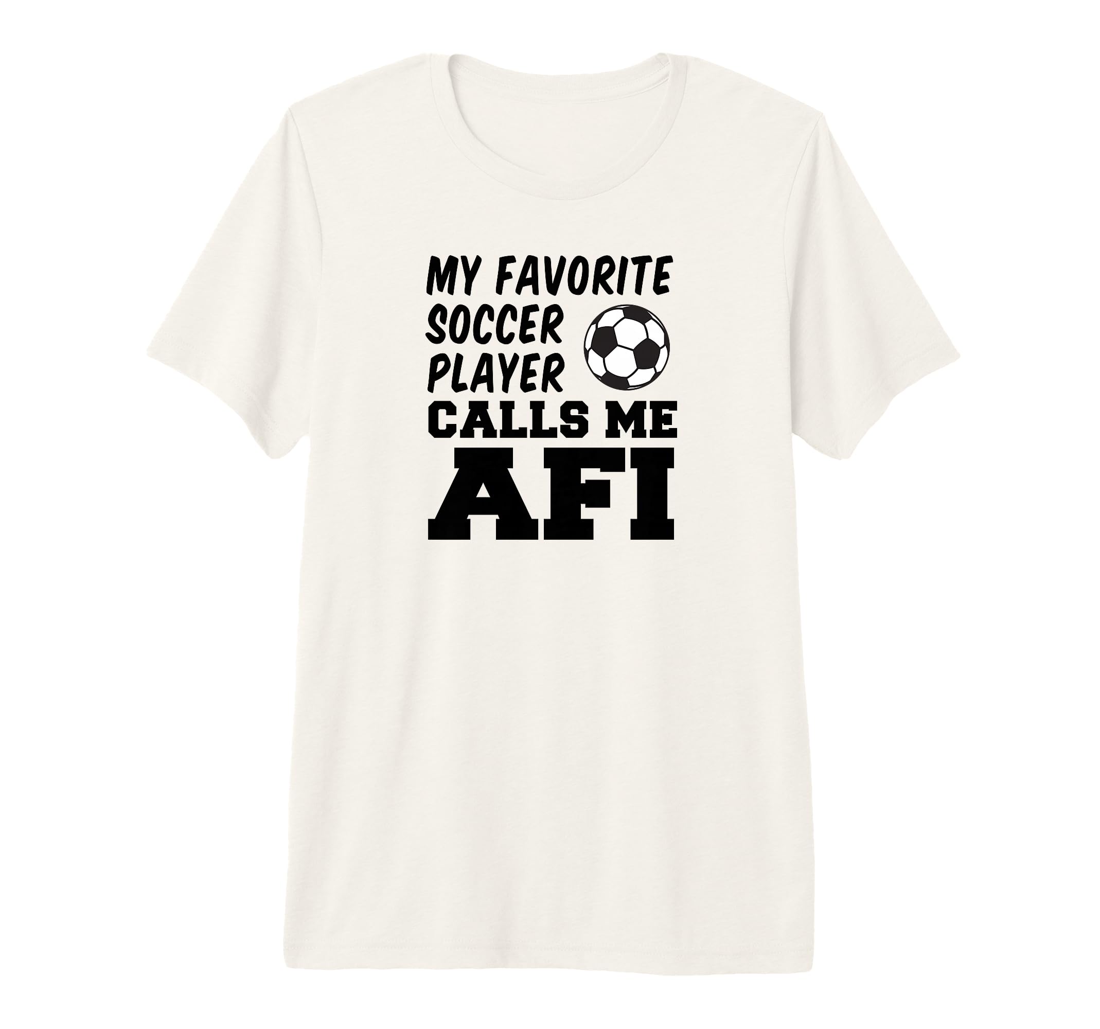 Mens My Favorite Soccer Player Calls T-Shirt - Casual Everyday Wear Unisex - T-Shirt, Sweatshirt, Hoodie
