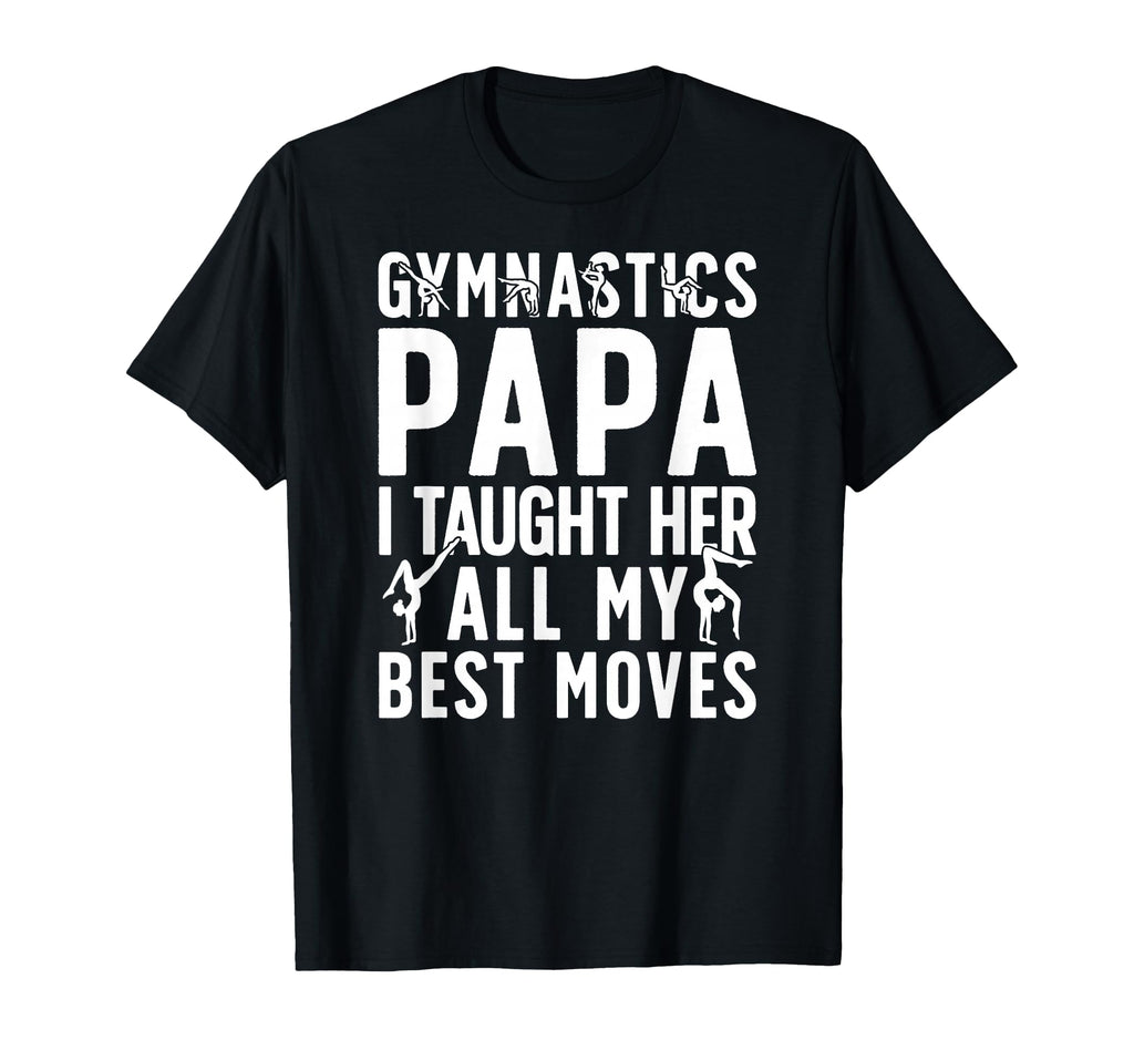 Funny Gymnastics Papa Grandpa Papa T-Shirt - Streetwear Style Unisex - T-Shirt, Sweatshirt, Hoodie