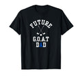 Future G O T Greatest All Time Dad T-Shirt - Casual Everyday Wear Unisex - T-Shirt, Sweatshirt, Hoodie