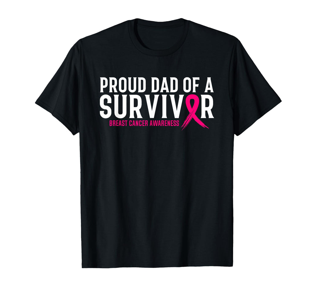 Proud Dad Survivor Daughter Breast Cancer T-Shirt - Unique Graphic Unisex - T-Shirt, Sweatshirt, Hoodie