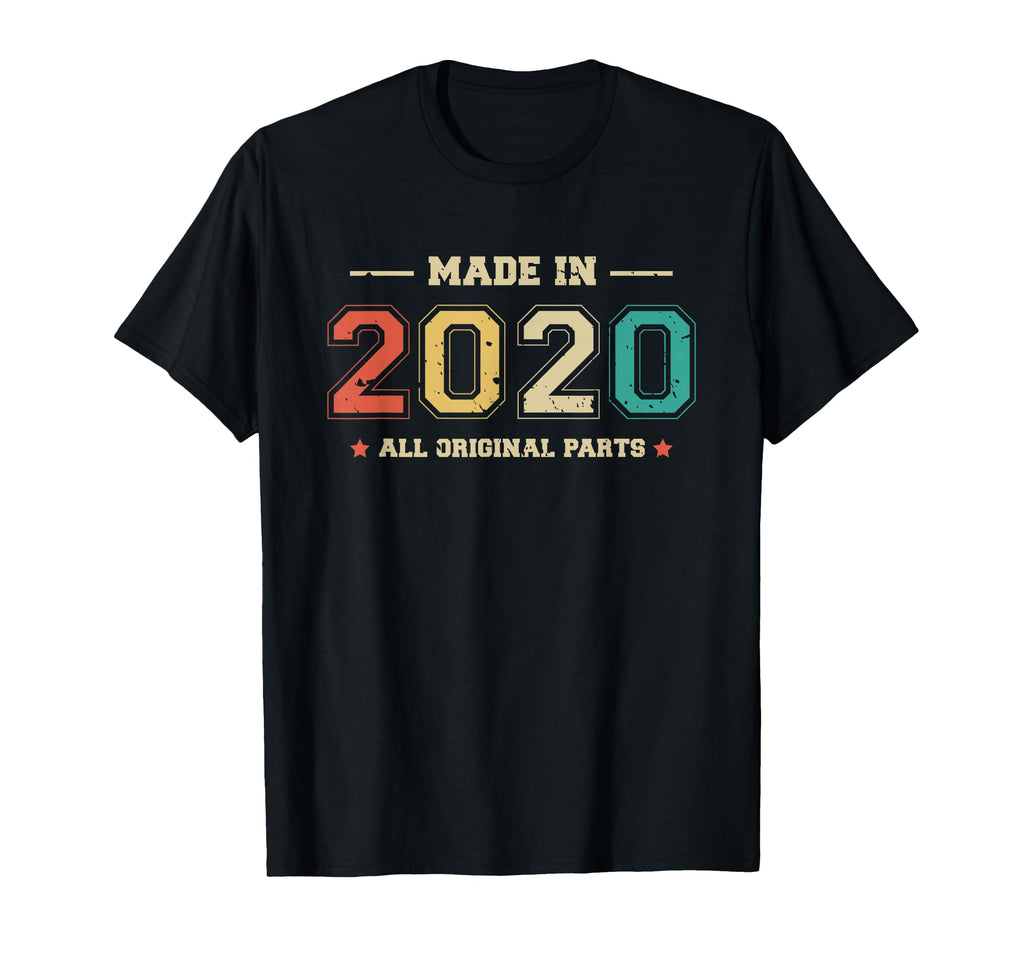 Made 2020 All Original Parts Funny T-Shirt - Casual Everyday Wear Unisex - T-Shirt, Sweatshirt, Hoodie