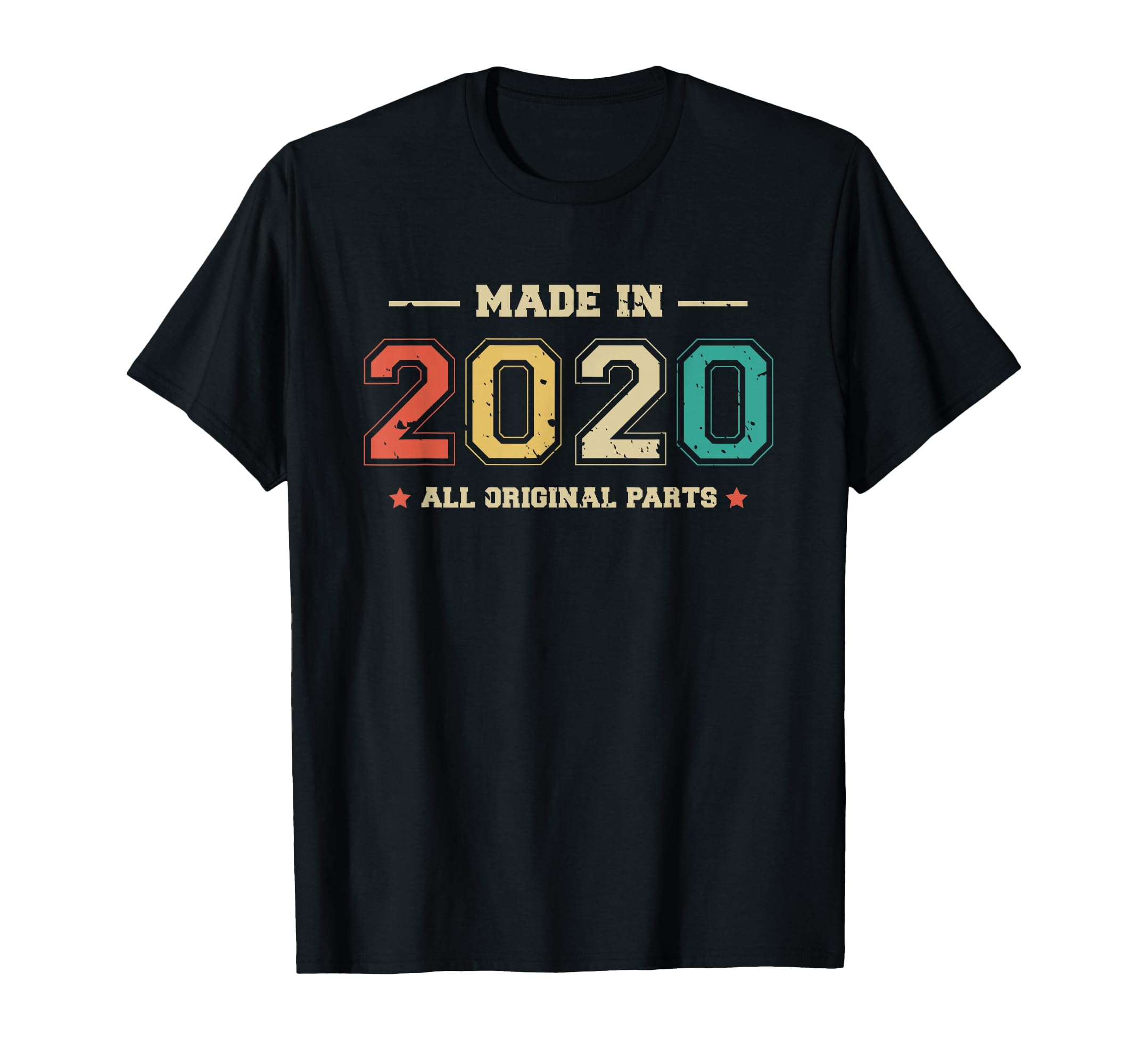 Made 2020 All Original Parts Funny T-Shirt - Casual Everyday Wear Unisex - T-Shirt, Sweatshirt, Hoodie