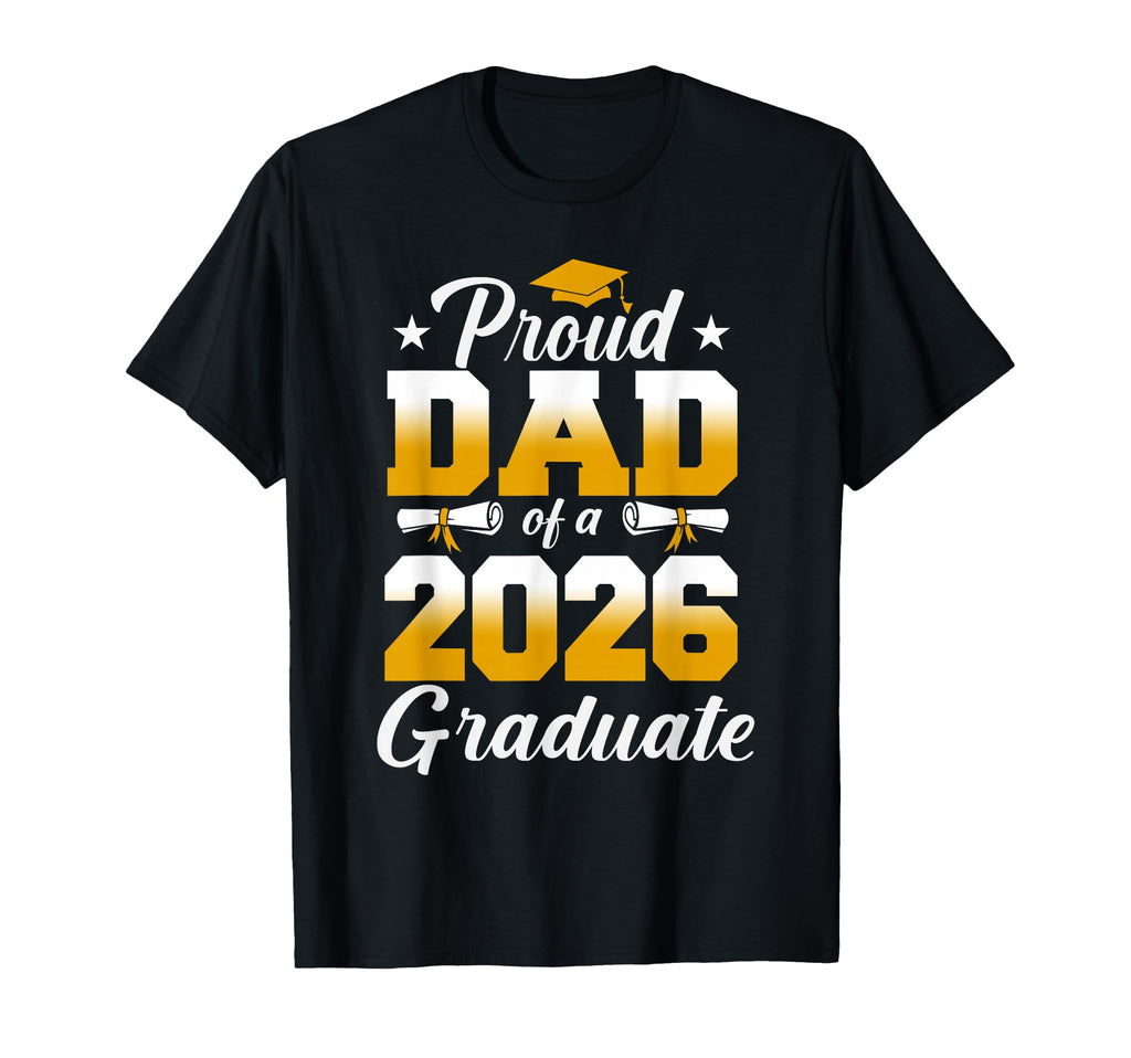 Proud Dad 2026 Graduate Funny Senior T-Shirt - Minimalist Print Unisex - T-Shirt, Sweatshirt, Hoodie