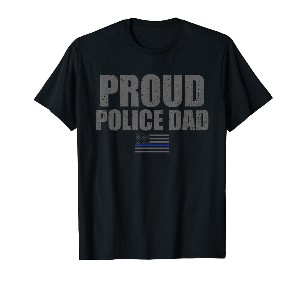 Mens Proud Police Dad Thin Blue Line Flag T-Shirt - Graphic Print Men Women - T-Shirt, Sweatshirt, Hoodie