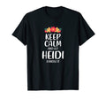 Heidi Keep Calm Personalized Name T-Shirt - Novelty Apparel Men Women - T-Shirt, Sweatshirt, Hoodie