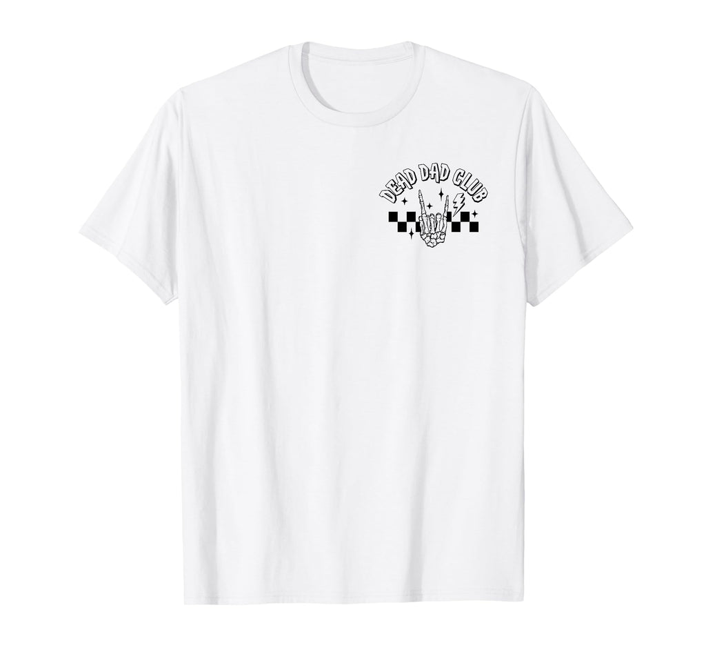 Dead Dad Club Funny Fathers Day 2 T-Shirt - Casual Everyday Wear Unisex - T-Shirt, Sweatshirt, Hoodie