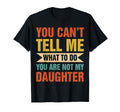You Cant Tell Me What To Do You Are Not T-Shirt - Graphic Print for Adults - T-Shirt, Sweatshirt, Hoodie
