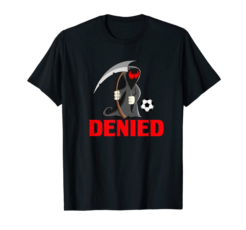 Soccer Team Goalie Goalkeeper Grim T-Shirt - Graphic Print for Adults - T-Shirt, Sweatshirt, Hoodie