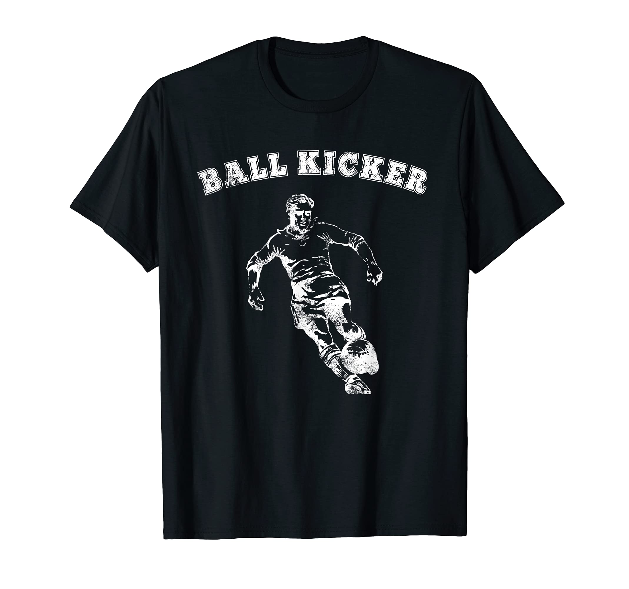 Funny Soccer Shirts Ball Kicker T-Shirt - Streetwear Style Men Women - T-Shirt, Sweatshirt, Hoodie