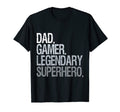 Dad Gamer Legendary Superhero T-Shirt - Aesthetic Graphic Unisex - T-Shirt, Sweatshirt, Hoodie