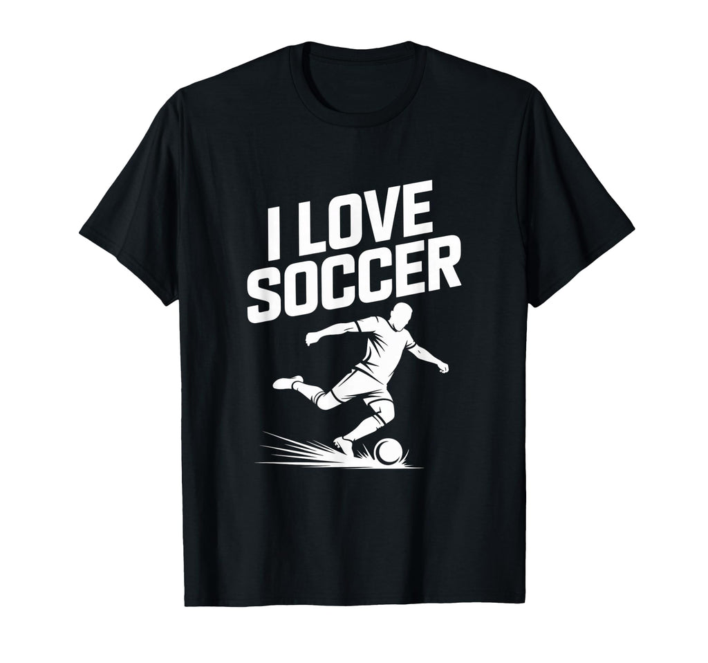 I Love Soccer Football Fans T-Shirt - Trendy Graphic Unisex - T-Shirt, Sweatshirt, Hoodie
