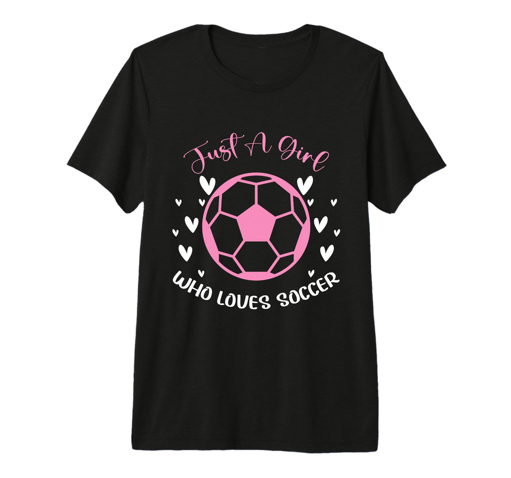 Just Who Loves Soccer Funny T-Shirt - Casual Everyday Wear for Adults - T-Shirt, Sweatshirt, Hoodie