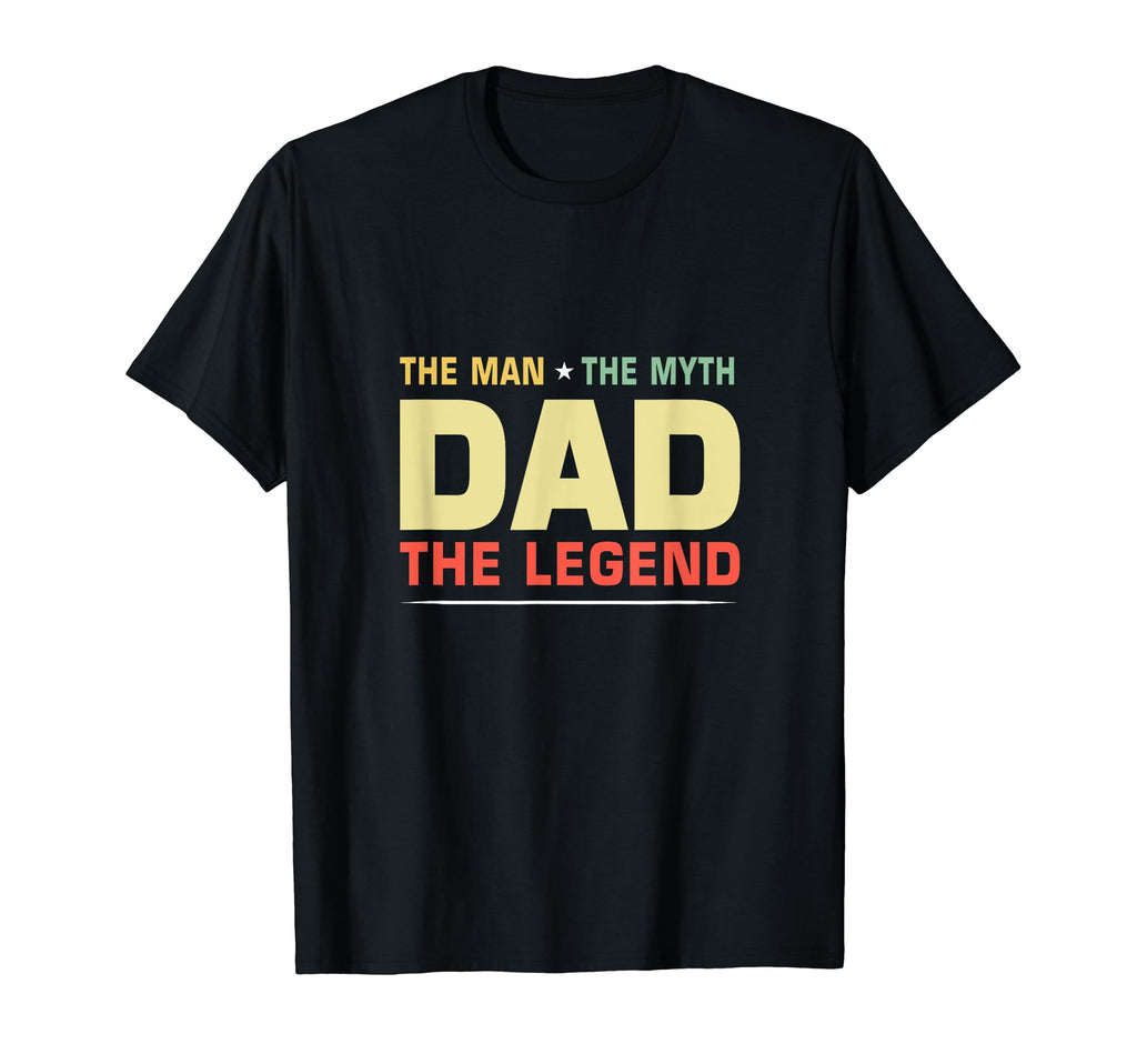 Dad Myth Legend Fathers Day Gift T-Shirt - Fun Novelty Design for Adults - T-Shirt, Sweatshirt, Hoodie