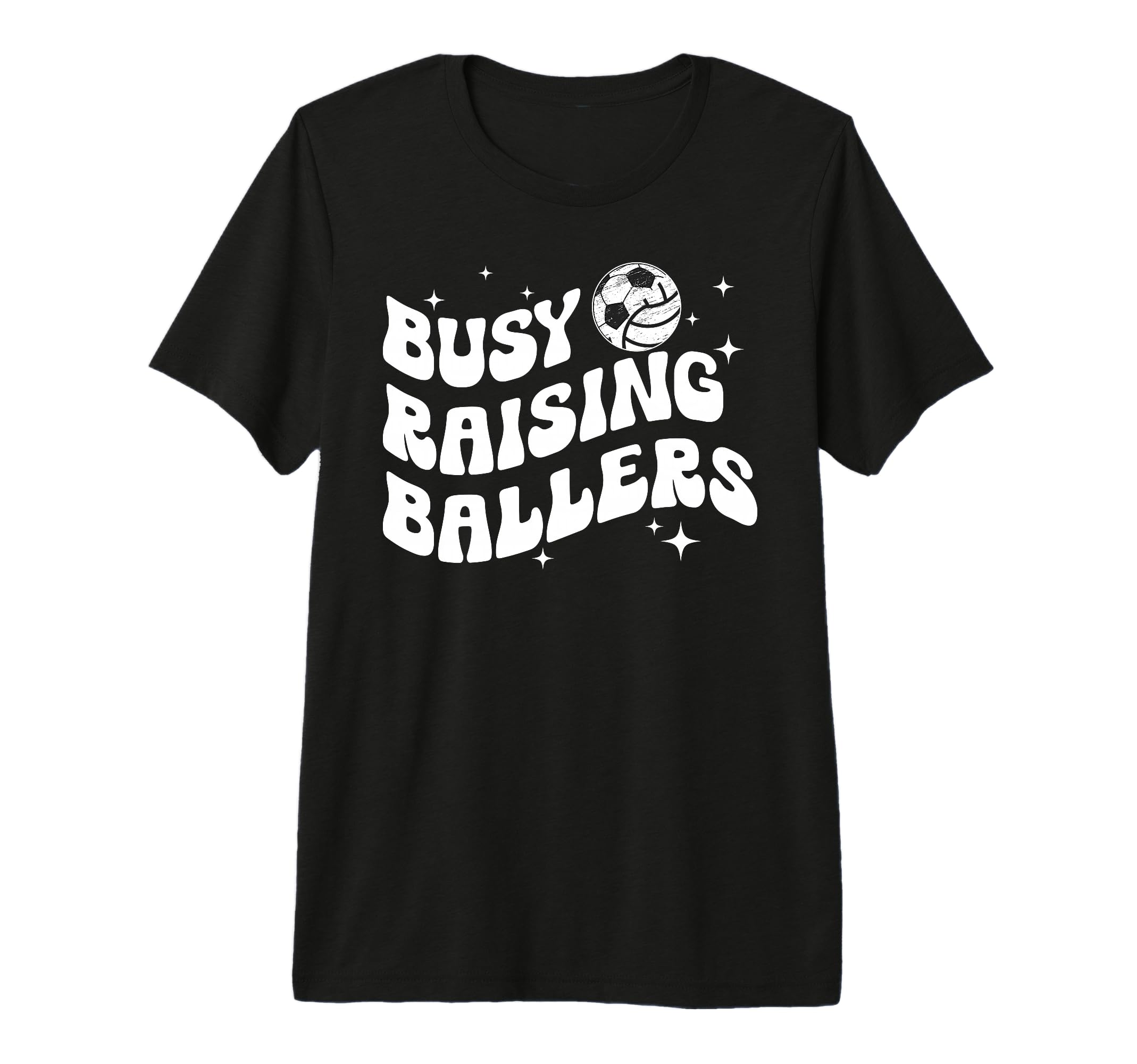 Busy Raising Ballers Volleyball Soccer Mom T-Shirt - Unique Graphic Unisex - T-Shirt, Sweatshirt, Hoodie
