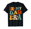 Groovy My Dad Era Funny Fathers Day T-Shirt - Trendy Graphic for Adults - T-Shirt, Sweatshirt, Hoodie