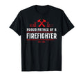 Proud Father Firefighter Dad T-Shirt - Fun Novelty Design Men Women - T-Shirt, Sweatshirt, Hoodie