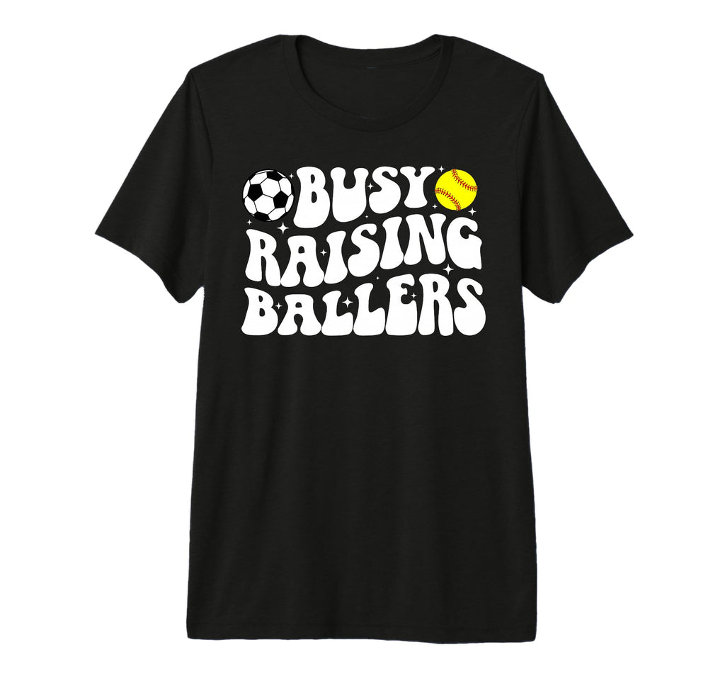 Busy Raising Ballers Softball Soccer T-Shirt - Minimalist Print for Adults - T-Shirt, Sweatshirt, Hoodie