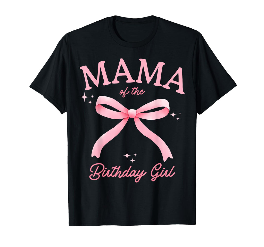 Mama Birthday Coquette Bow Matching T-Shirt - Minimalist Print for Adults - T-Shirt, Sweatshirt, Hoodie