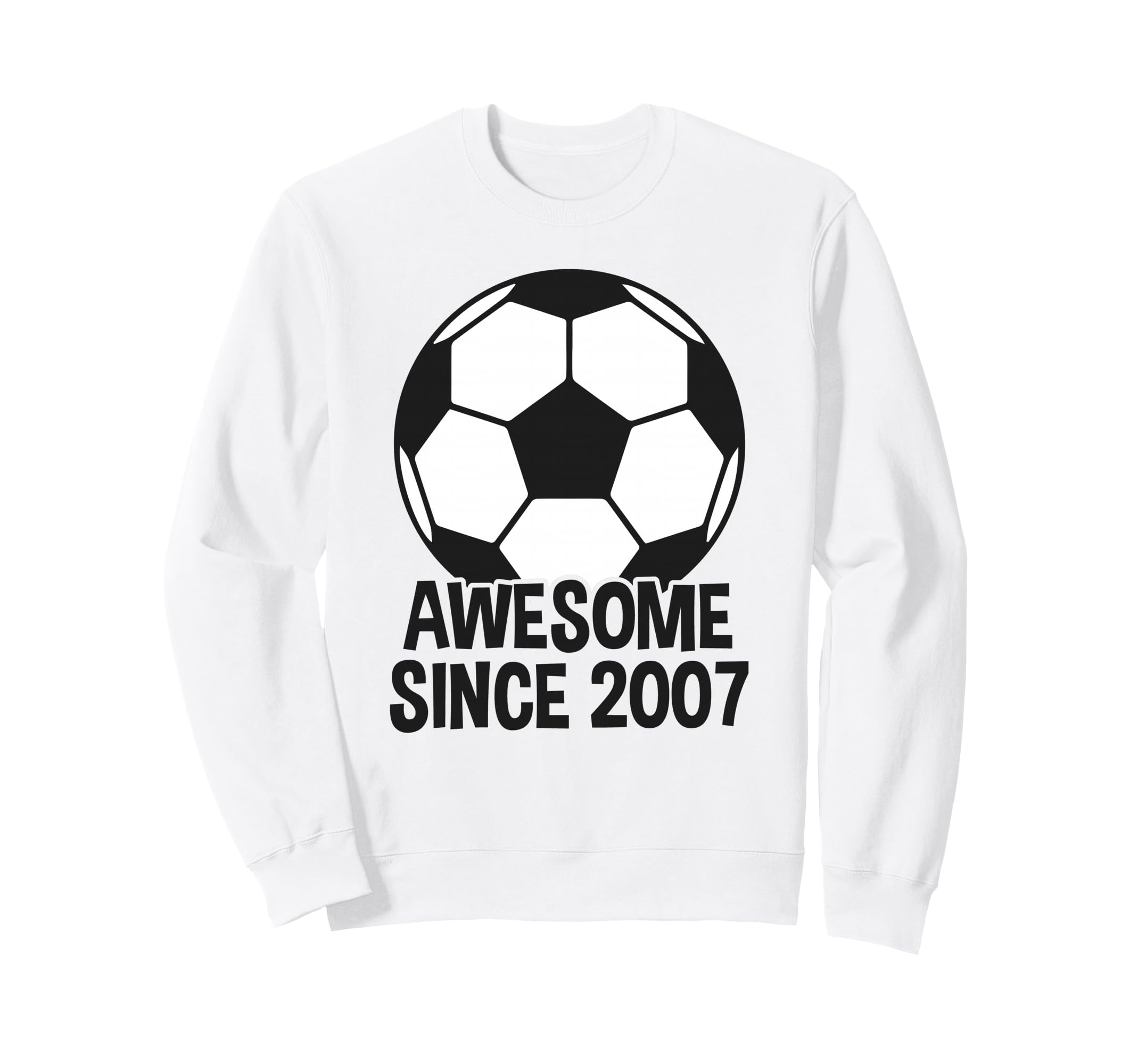 Awesome Since 2007 19Th Birthday 19 Sweatshirt - Unique Graphic for Adults - T-Shirt, Sweatshirt, Hoodie