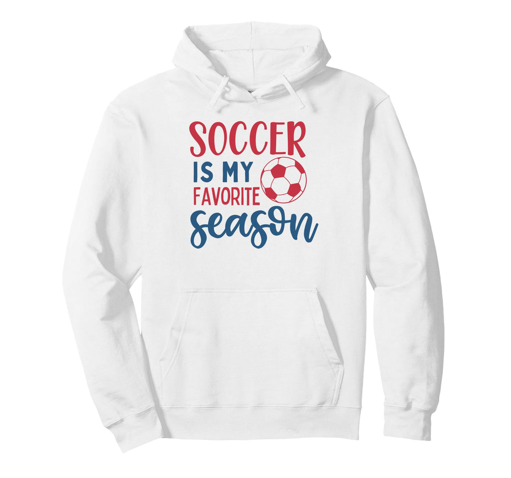 Soccer Is My Favorite Season Fan Hoodie - Unique Graphic for Adults - T-Shirt, Sweatshirt, Hoodie