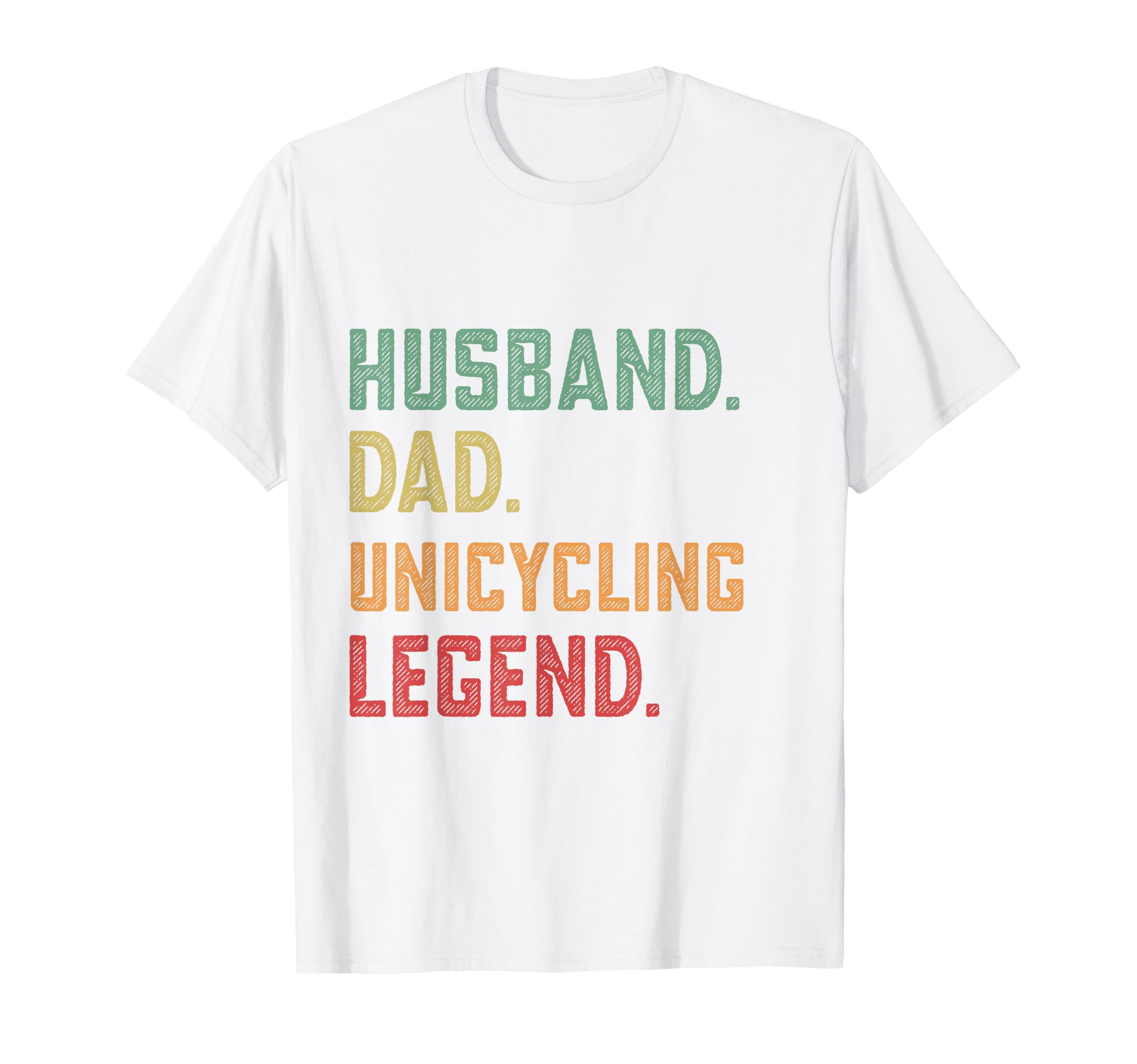 Husband Dad Unicycling Legend Unicycle T-Shirt - Unique Graphic for Adults - T-Shirt, Sweatshirt, Hoodie