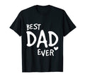 Best Dad Ever Funny Fathers Day Ideas Dad T-Shirt - Novelty Apparel Unisex - T-Shirt, Sweatshirt, Hoodie