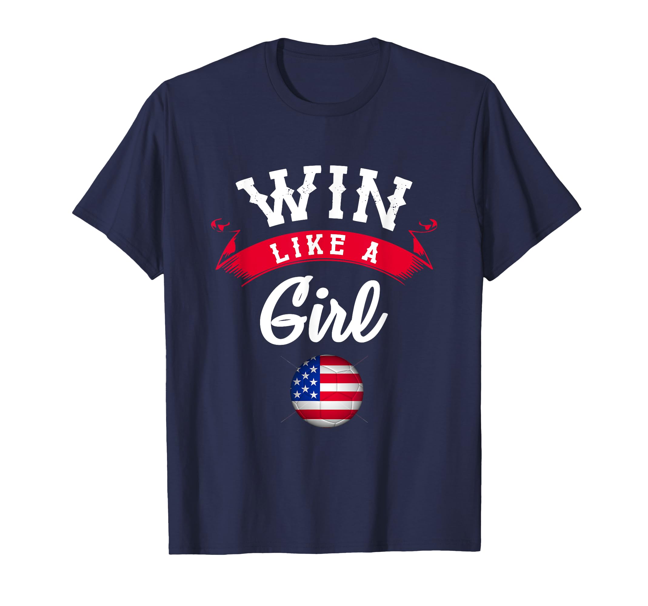 2019 Womens Soccer Team Win Like T-Shirt - Unique Graphic for Adults - T-Shirt, Sweatshirt, Hoodie