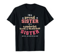 Im Proud Sister Wonderful Sweet And T-Shirt - Fun Novelty Design Unisex - T-Shirt, Sweatshirt, Hoodie