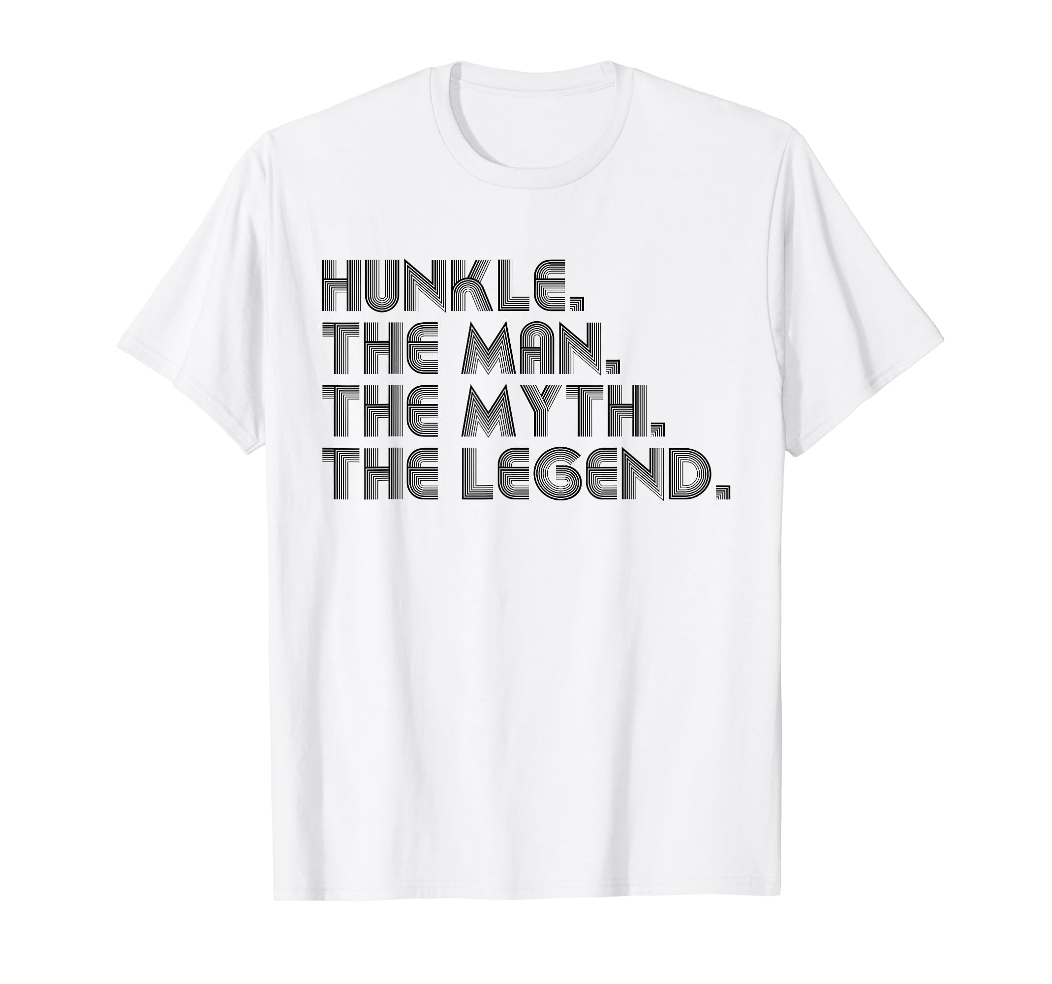 Hunkle Myth Legend Funny Fathers T-Shirt - Fun Novelty Design for Adults - T-Shirt, Sweatshirt, Hoodie