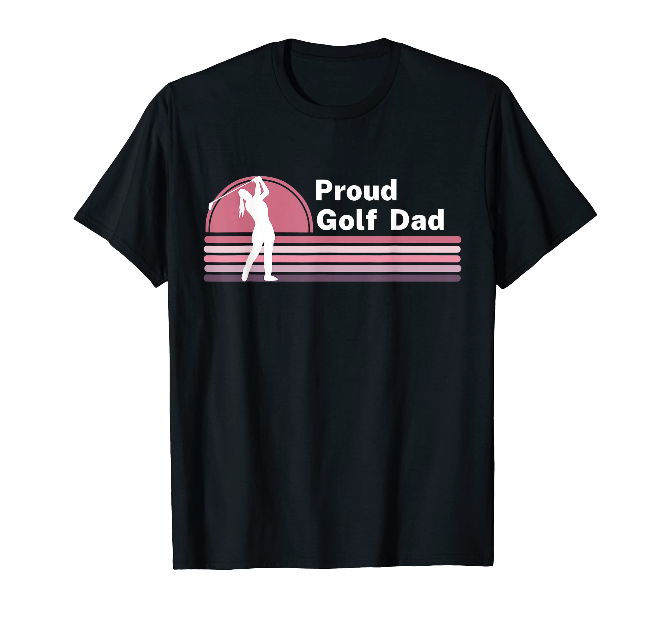 Proud Golf Dad Golf Lover Golf Player T-Shirt - Unique Graphic Men Women - T-Shirt, Sweatshirt, Hoodie