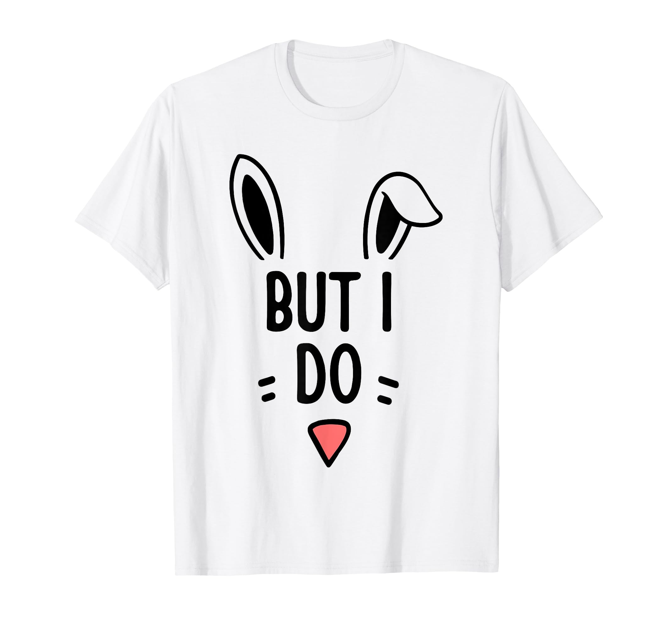 I Dont Do Matching Easter Couple T-Shirt - Aesthetic Graphic for Adults - T-Shirt, Sweatshirt, Hoodie