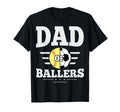 Dad Ballers Dad Softball And Soccer T-Shirt - Trendy Graphic for Adults - T-Shirt, Sweatshirt, Hoodie