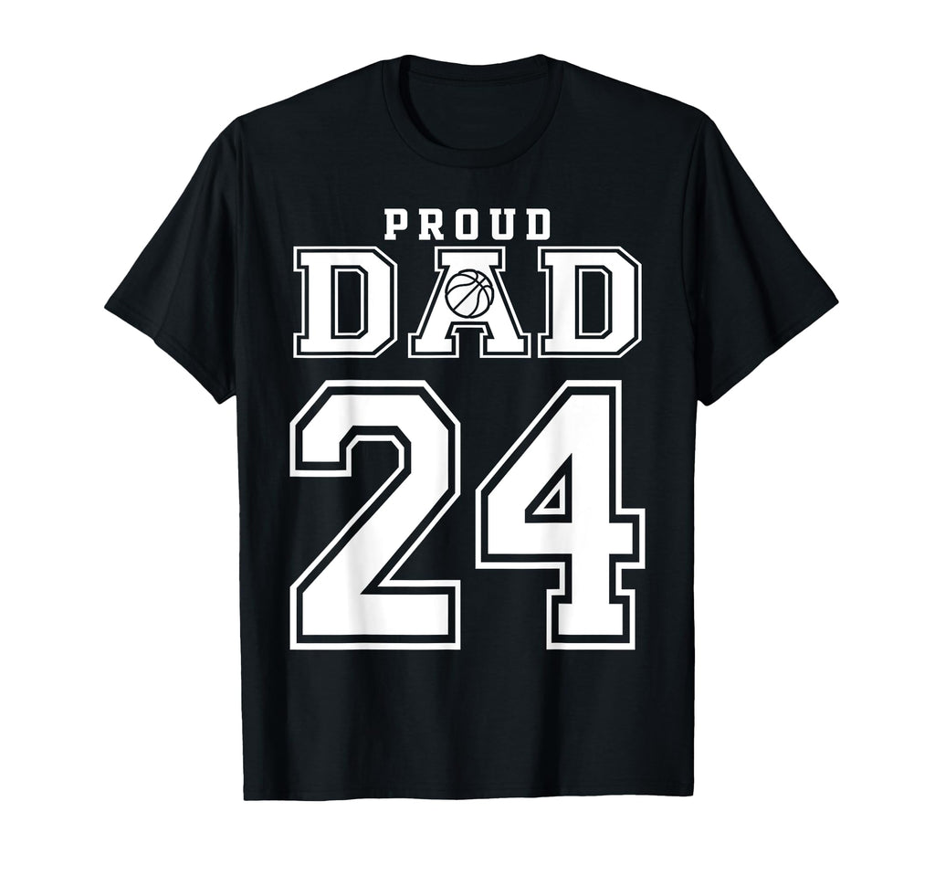 Number 24 Custom Proud Basketball Dad T-Shirt - Trendy Graphic Unisex - T-Shirt, Sweatshirt, Hoodie
