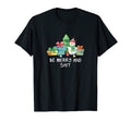 Be Merry And Shit Dad Jokes T-Shirt - Fun Novelty Design Men Women - T-Shirt, Sweatshirt, Hoodie