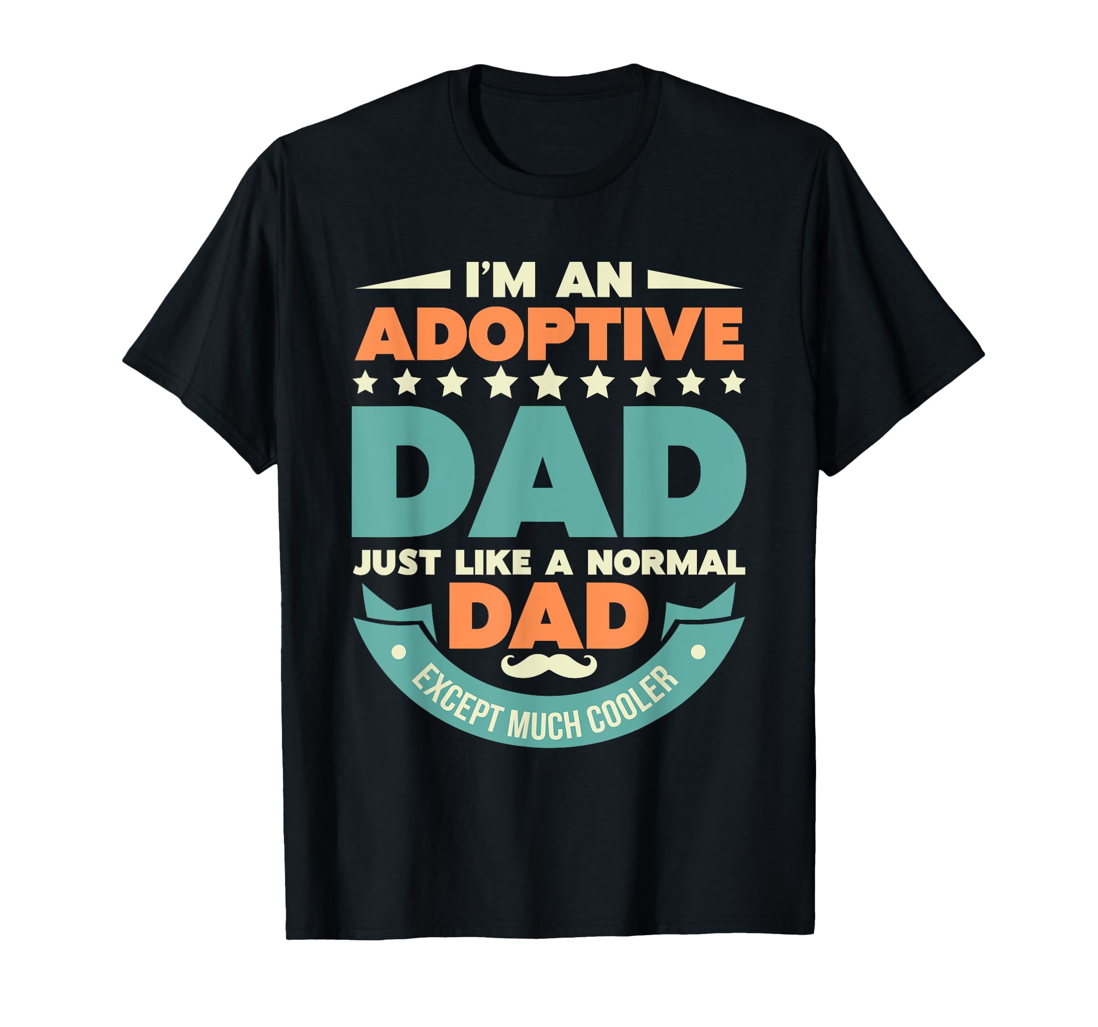 Fathers Day Happy Adoption Day T-Shirt - Casual Everyday Wear Men Women - T-Shirt, Sweatshirt, Hoodie