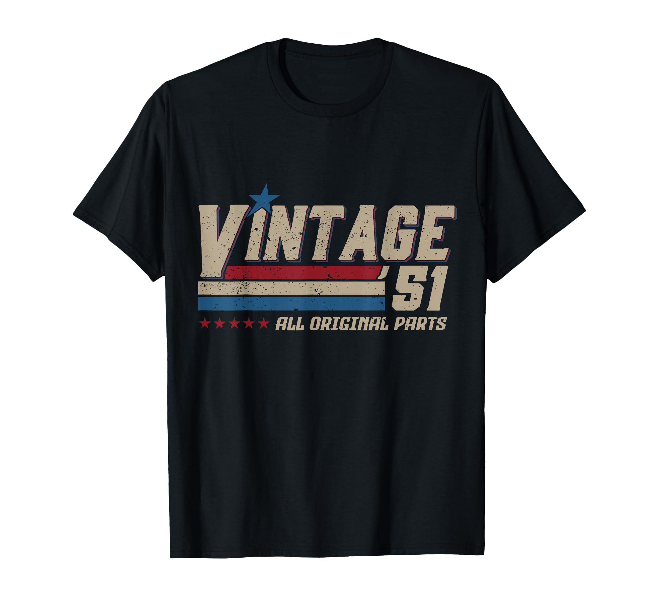 1951 All Original Parts Birthday T-Shirt - Unique Graphic Men Women - T-Shirt, Sweatshirt, Hoodie
