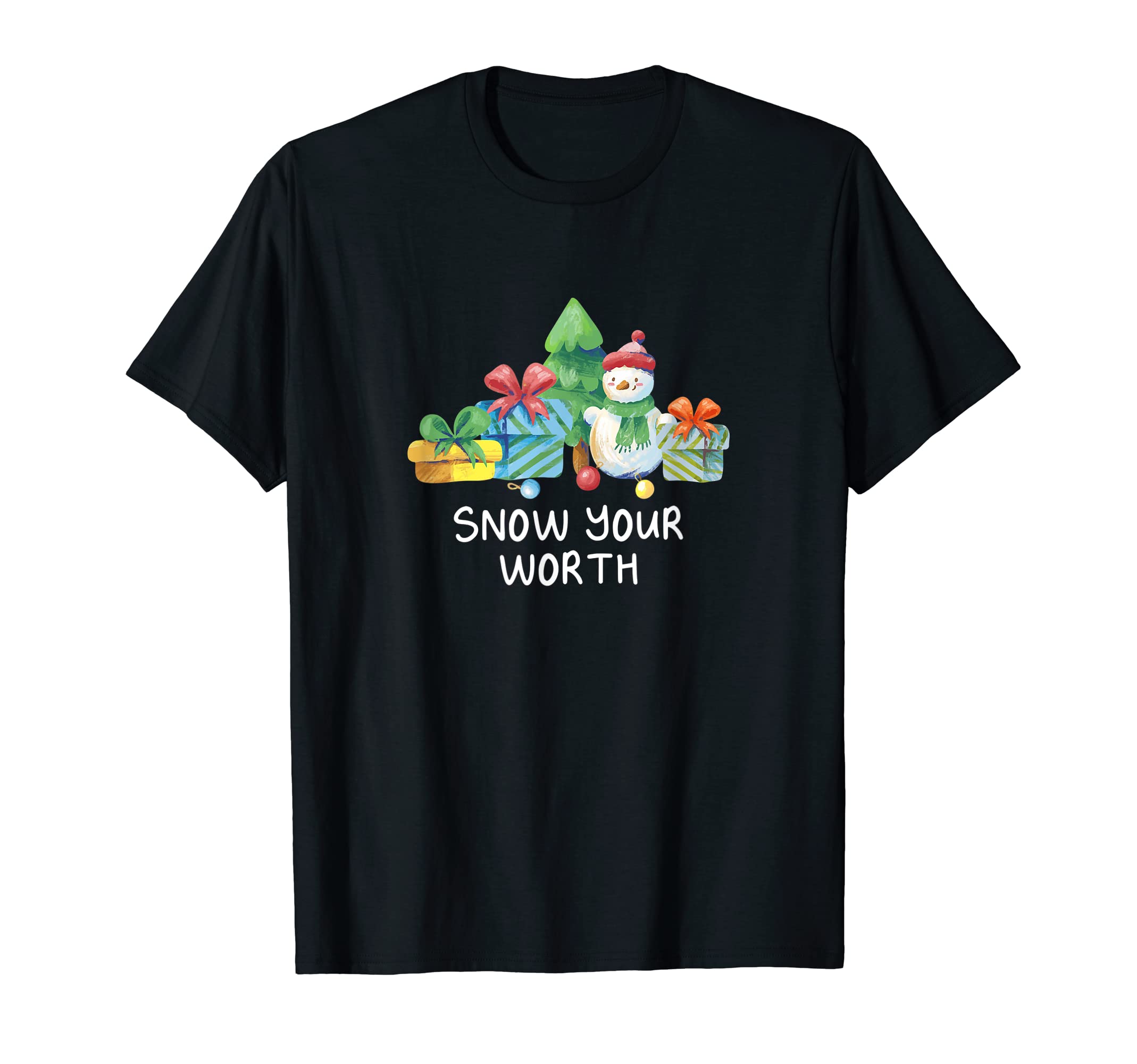 Snow Your Worth Dad Jokes Punchline T-Shirt - Streetwear Style Unisex - T-Shirt, Sweatshirt, Hoodie